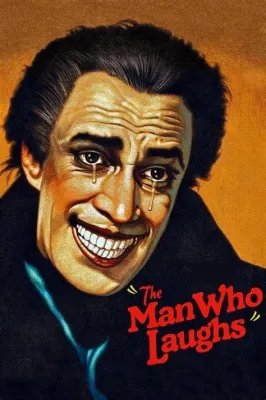 The Man Who Laughs - Bir İntikam Hikayesi Yüzünde Bir Kahkaha ile Anlatılıyor!